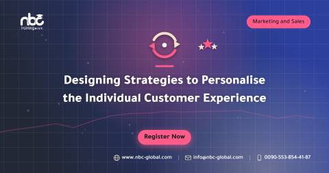 Designing Strategies to Personalise the Individual Customer Experience