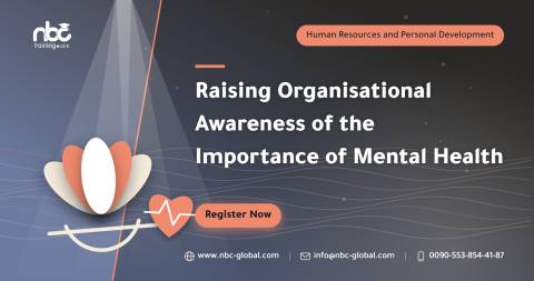 Raising Organisational Awareness of the Importance of Mental Health