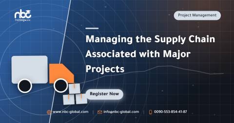 Managing the Supply Chain Associated with Major Projects