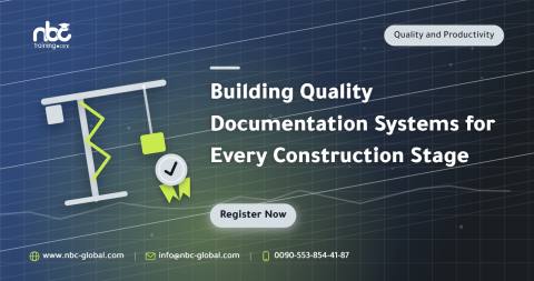 Building Quality Documentation Systems for Every Construction Stage