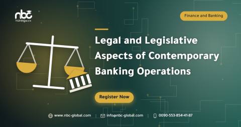 Legal and Legislative Aspects of Contemporary Banking Operations