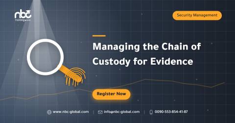 Managing the Chain of Custody for Evidence