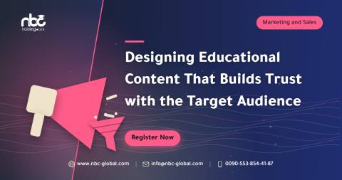 Designing Educational Content That Builds Trust with the Target Audience