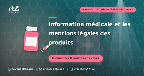 Information médicale et les mentions légales des produits