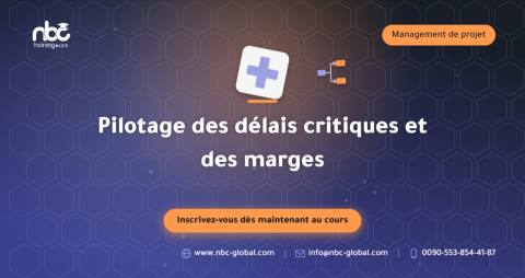 Pilotage des délais critiques et des marges