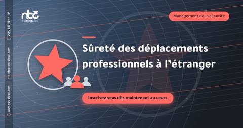 Sûreté des déplacements professionnels à l’étranger