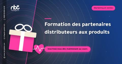 Formation des partenaires distributeurs aux produits