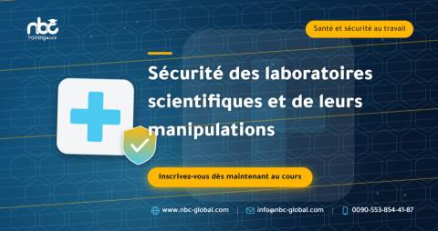 Sécurité des laboratoires scientifiques et de leurs manipulations