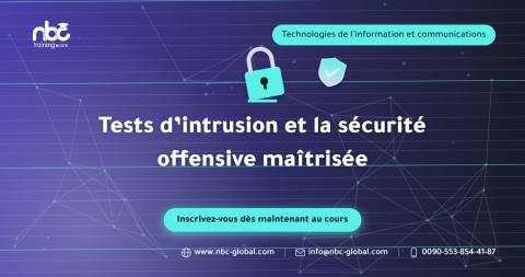 Tests d’intrusion et la sécurité offensive maîtrisée