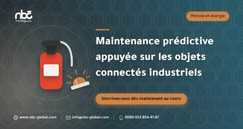 Maintenance prédictive appuyée sur les objets connectés industriels