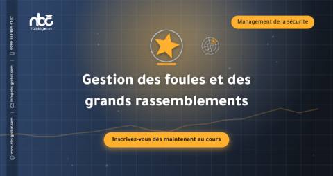 Gestion des foules et des grands rassemblements