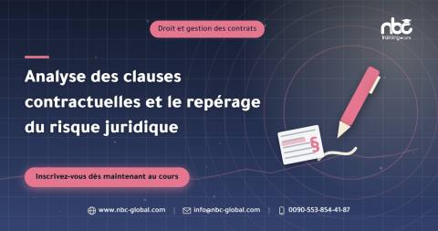 Analyse des clauses contractuelles et le repérage du risque juridique