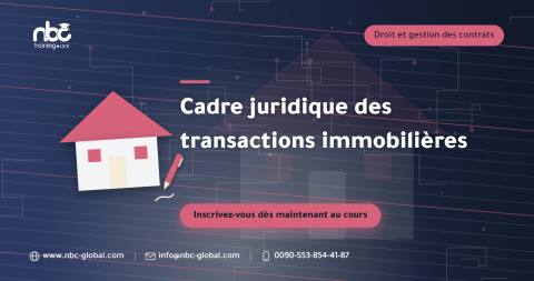 Cadre juridique des transactions immobilières