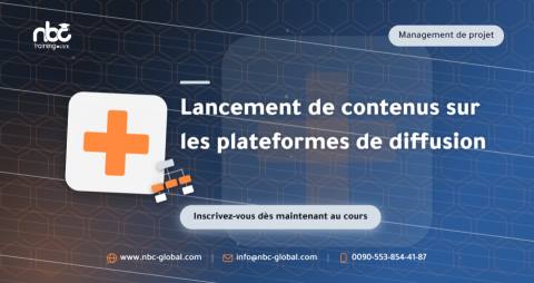 Lancement de contenus sur les plateformes de diffusion