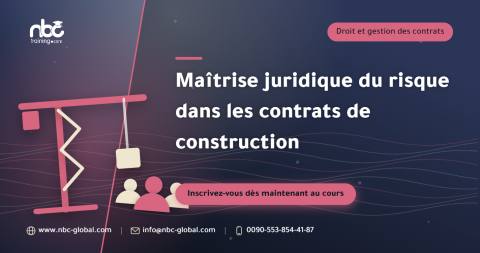 Maîtrise juridique du risque dans les contrats de construction