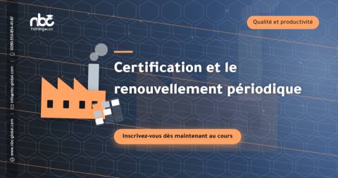 Certification et le renouvellement périodique
