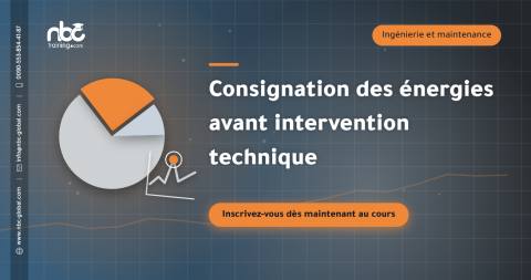 Consignation des énergies avant intervention technique