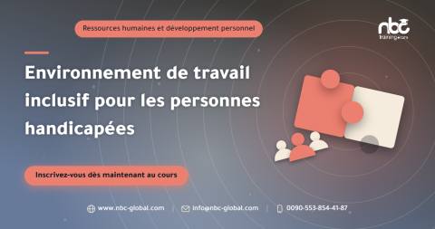 Environnement de travail inclusif pour les personnes handicapées
