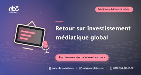 Retour sur investissement médiatique global