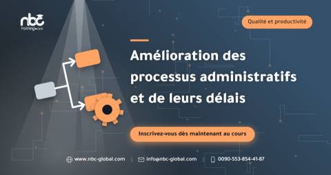 Amélioration des processus administratifs et de leurs délais