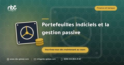 Portefeuilles indiciels et la gestion passive