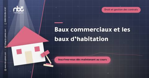 Baux commerciaux et les baux d’habitation