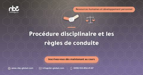 Procédure disciplinaire et les règles de conduite
