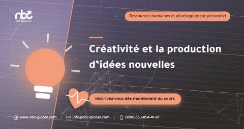 Créativité et la production d’idées nouvelles