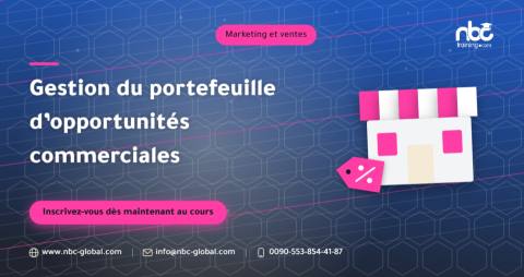 Gestion du portefeuille d’opportunités commerciales