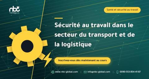 Sécurité au travail dans le secteur du transport et de la logistique