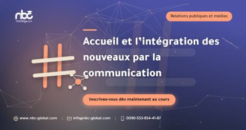 Accueil et l’intégration des nouveaux par la communication