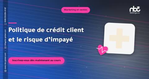 Politique de crédit client et le risque d’impayé