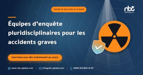 Équipes d’enquête pluridisciplinaires pour les accidents graves