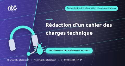 Rédaction d’un cahier des charges technique