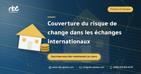 Couverture du risque de change dans les échanges internationaux