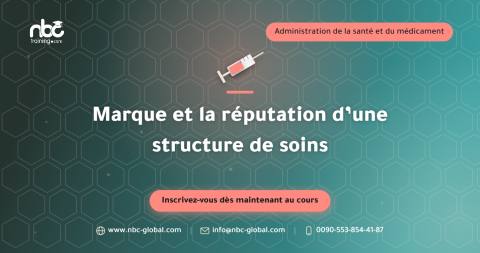 Marque et la réputation d’une structure de soins