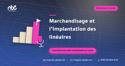 Marchandisage et l’implantation des linéaires