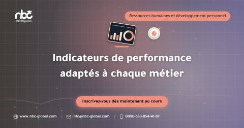Indicateurs de performance adaptés à chaque métier