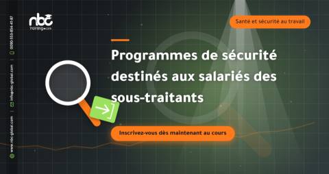 Programmes de sécurité destinés aux salariés des sous-traitants