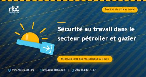 Sécurité au travail dans le secteur pétrolier et gazier