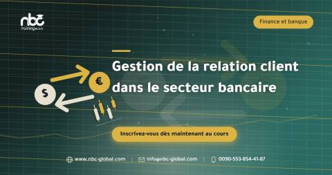 Gestion de la relation client dans le secteur bancaire