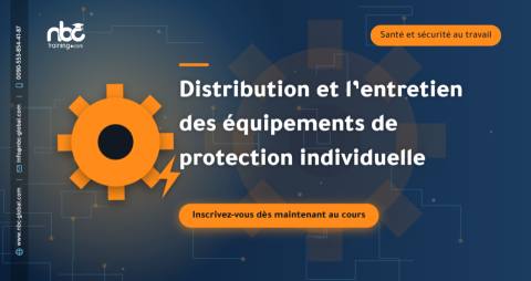 Distribution et l’entretien des équipements de protection individuelle