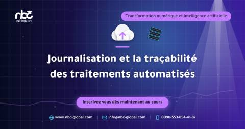 Journalisation et la traçabilité des traitements automatisés