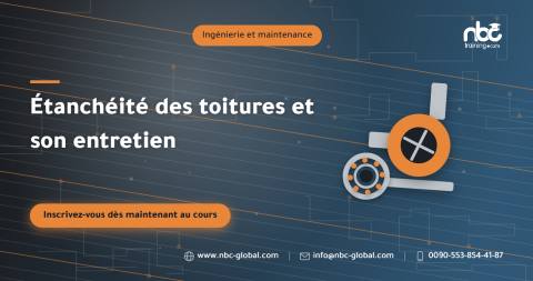 Étanchéité des toitures et son entretien