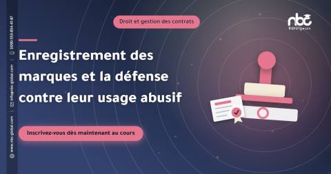 Enregistrement des marques et la défense contre leur usage abusif