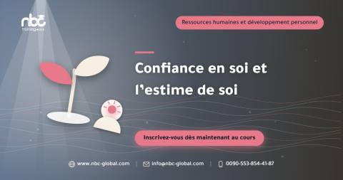 Confiance en soi et l’estime de soi