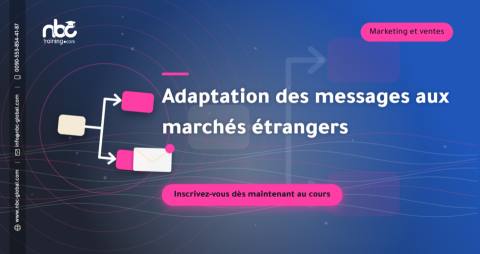 Adaptation des messages aux marchés étrangers
