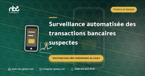 Surveillance automatisée des transactions bancaires suspectes
