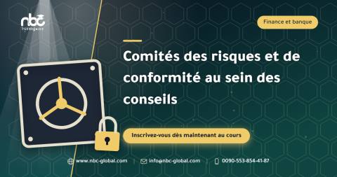 Comités des risques et de conformité au sein des conseils
