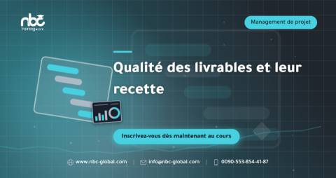 Qualité des livrables et leur recette